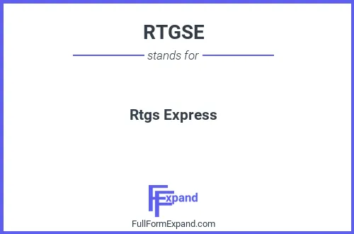 Full form of RTGSE