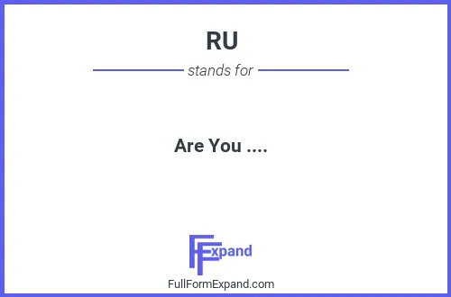 Full form of RU