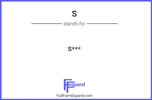 Full form of S