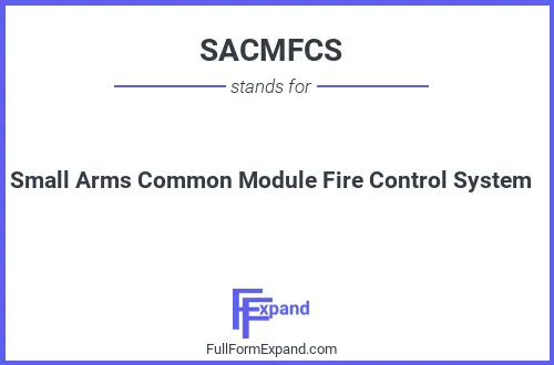 Full form of SACMFCS