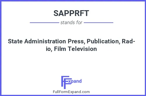 Full form of SAPPRFT