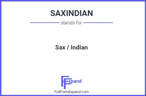 Full form of SAXINDIAN