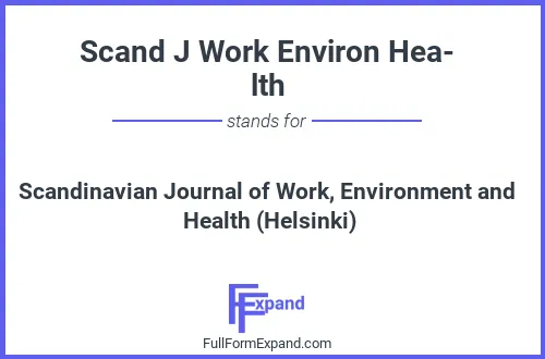 Full form of Scand J Work Environ Health