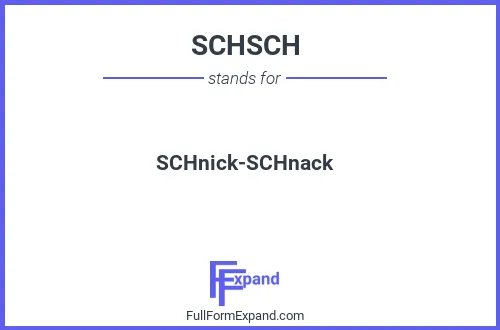 Full form of SCHSCH
