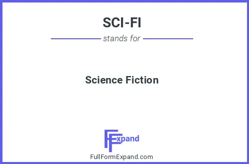 Full form of SCI-FI