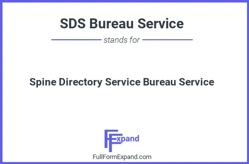 Full form of SDS Bureau Service