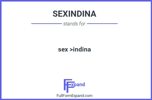 Full form of SEXINDINA