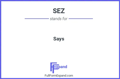 Full form of SEZ