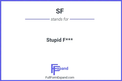 Full form of SF