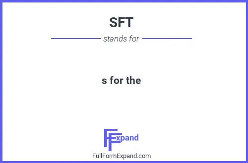 Full form of SFT