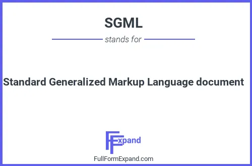 Full form of SGML