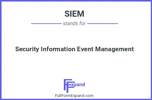 Full form of SIEM