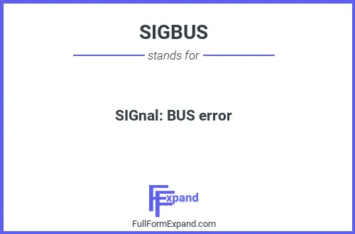 Full form of SIGBUS