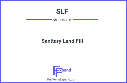 Full form of SLF
