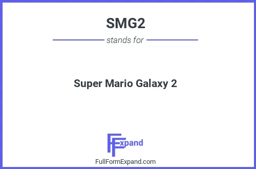 Full form of SMG2