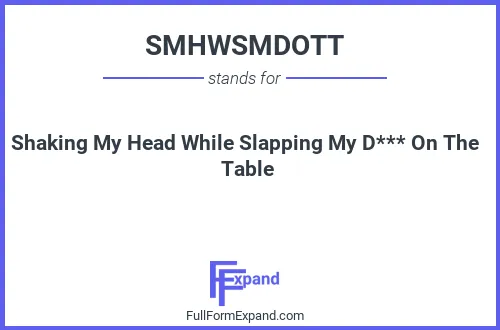 Full form of SMHWSMDOTT