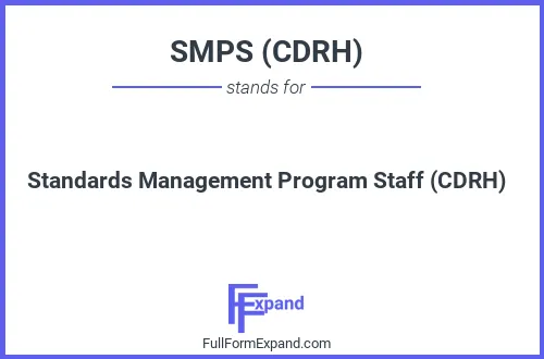 Full form of SMPS (CDRH)