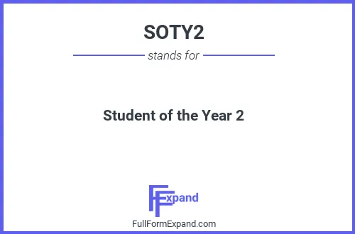Full form of SOTY2
