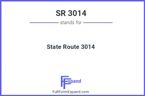 Full form of SR 3014