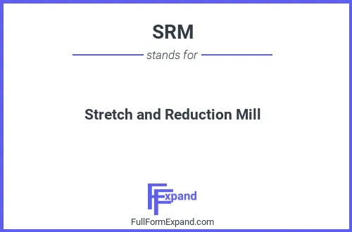 Full form of SRM