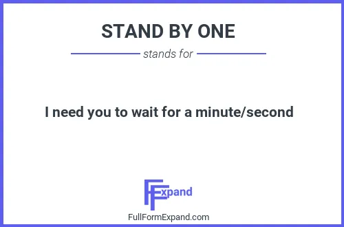 Full form of STAND BY ONE