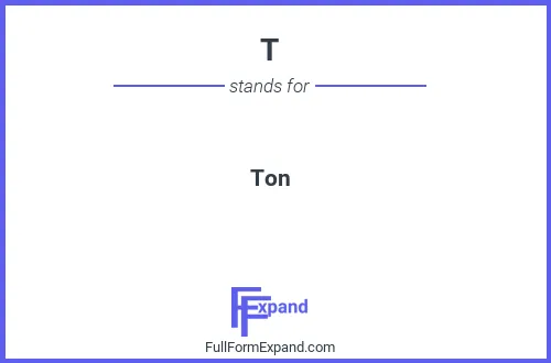 Full form of T