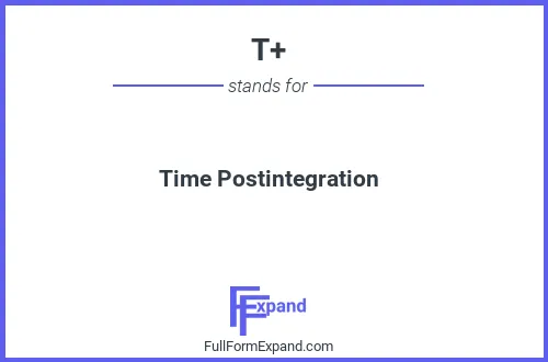 Full form of T+