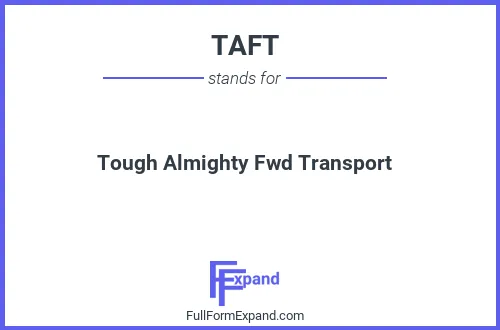 Full form of TAFT