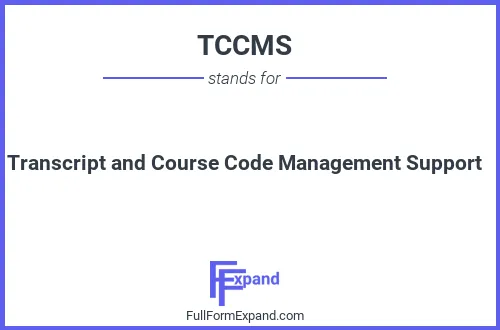 Full form of TCCMS