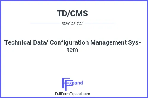 Full form of TD/CMS