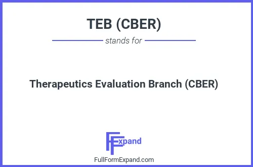 Full form of TEB (CBER)
