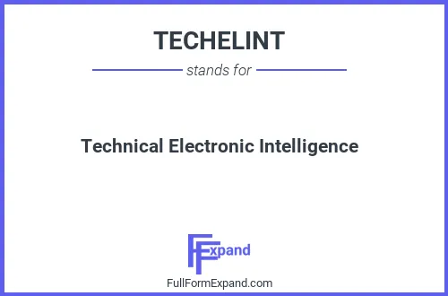 Full form of TECHELINT