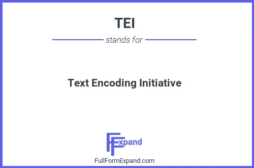 Full form of TEI