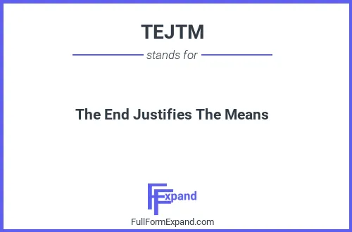 Full form of TEJTM