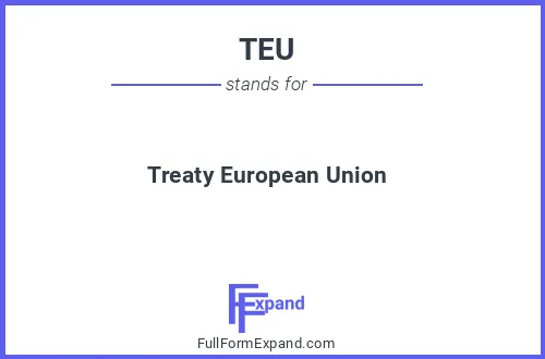 Full form of TEU