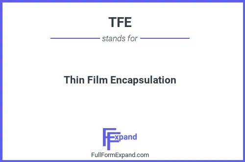 Full form of TFE