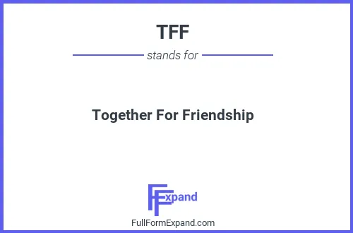 Full form of TFF