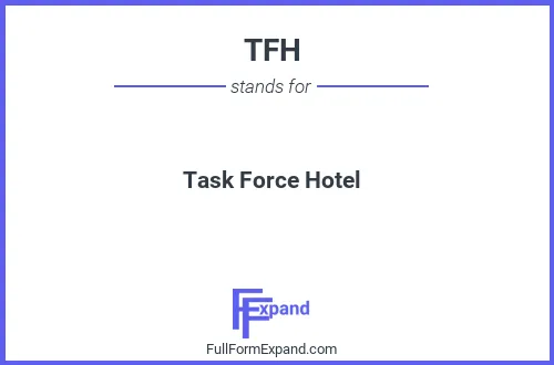 Full form of TFH