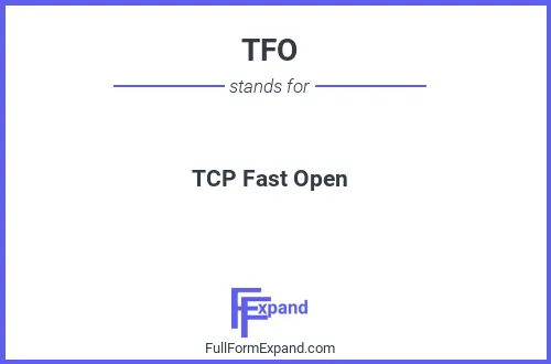 Full form of TFO