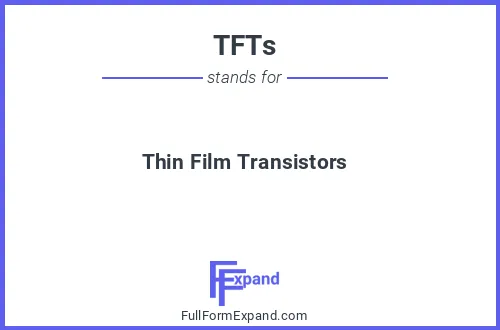 Full form of TFTs
