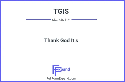 Full form of TGIS