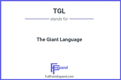 Full form of TGL