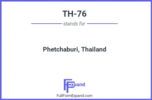 Full form of TH-76