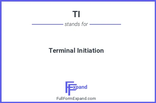Full form of TI