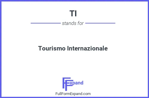Full form of TI