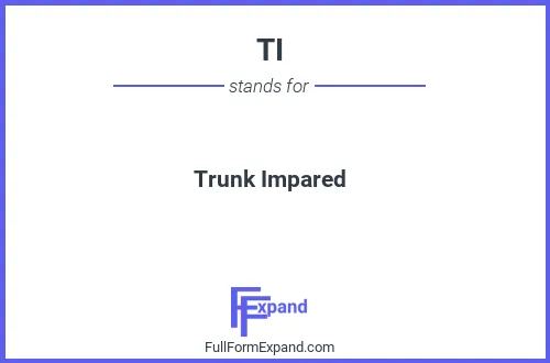 Full form of TI