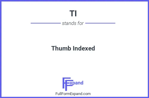 Full form of TI