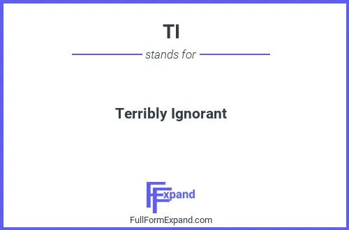 Full form of TI