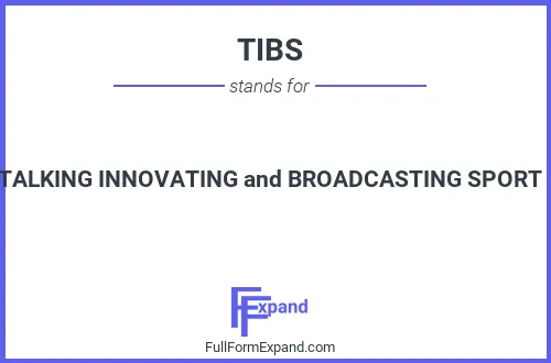 Full form of TIBS