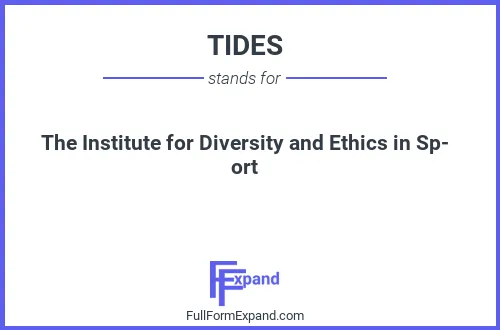 Full form of TIDES